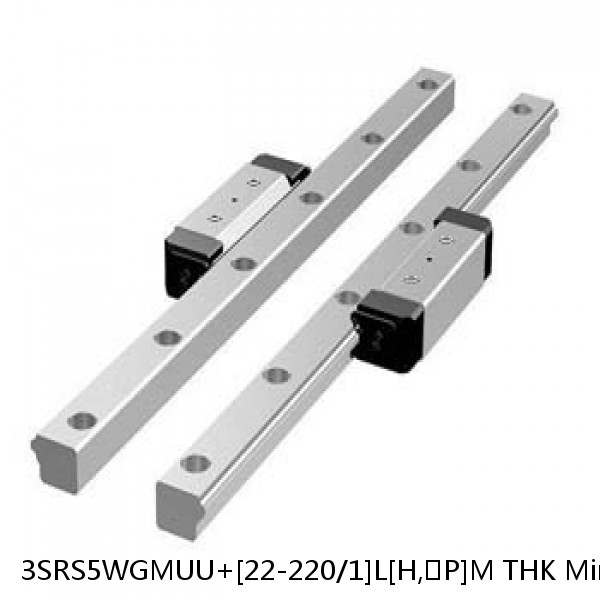 3SRS5WGMUU+[22-220/1]L[H,​P]M THK Miniature Linear Guide Full Ball SRS-G Accuracy and Preload Selectable