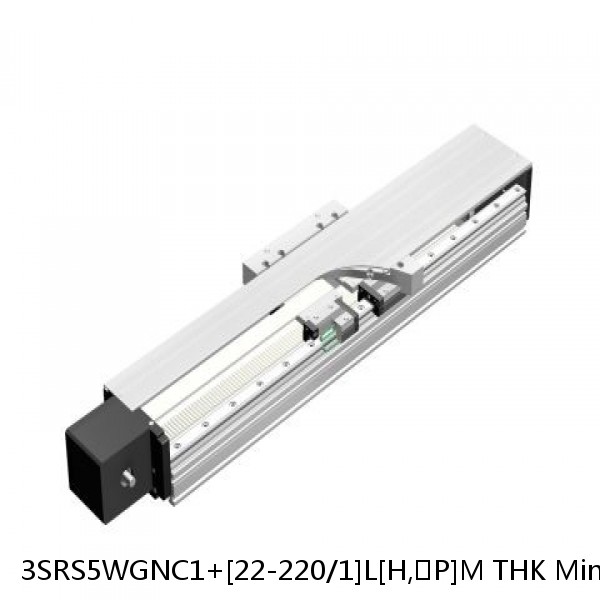 3SRS5WGNC1+[22-220/1]L[H,​P]M THK Miniature Linear Guide Full Ball SRS-G Accuracy and Preload Selectable