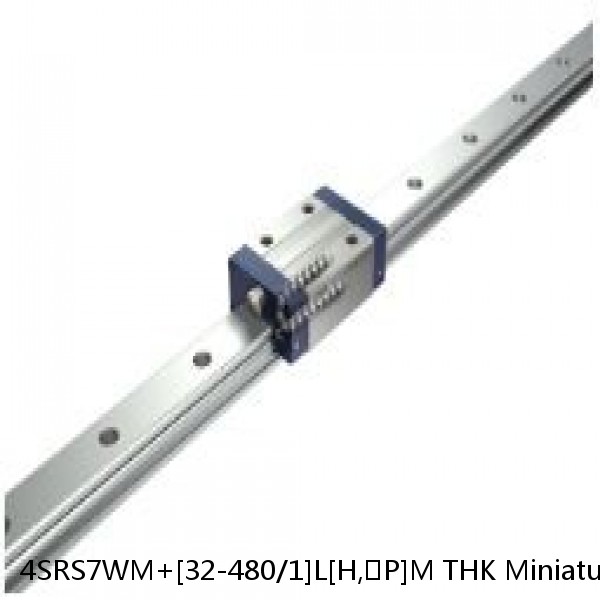 4SRS7WM+[32-480/1]L[H,​P]M THK Miniature Linear Guide Caged Ball SRS Series