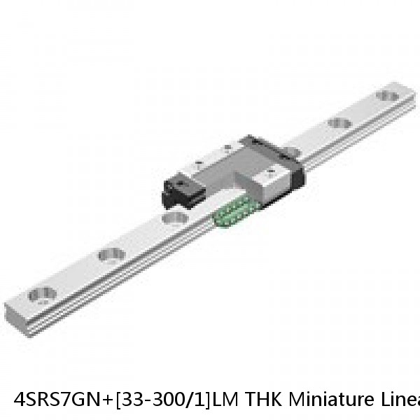 4SRS7GN+[33-300/1]LM THK Miniature Linear Guide Full Ball SRS-G Accuracy and Preload Selectable