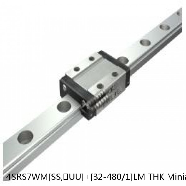 4SRS7WM[SS,​UU]+[32-480/1]LM THK Miniature Linear Guide Caged Ball SRS Series