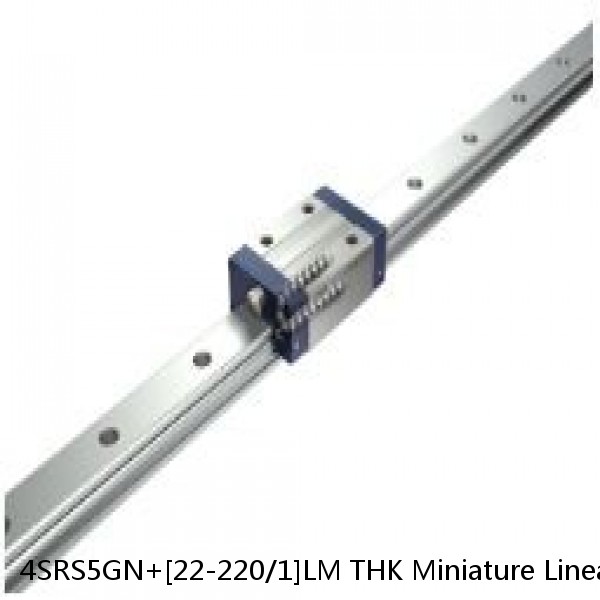 4SRS5GN+[22-220/1]LM THK Miniature Linear Guide Full Ball SRS-G Accuracy and Preload Selectable #1 small image